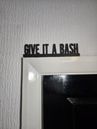 Give It A Bash Door Topper - Door Topper | Personalised Gift