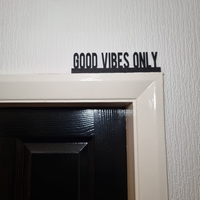 Good Vibes Only Door Topper - Door Topper | Personalised Gift
