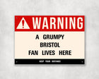 Grumpy Bristol Fan Sign - Sign | Personalised Gift