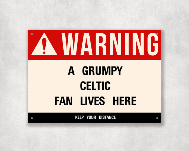 Grumpy Celtic Fan Sign - Sign | Personalised Gift