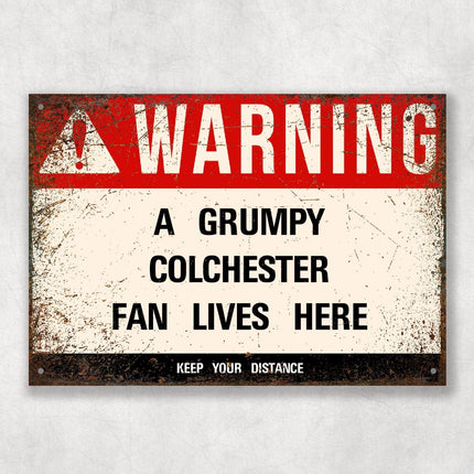 Grumpy Colchester Fan Sign - Close Up Detail View