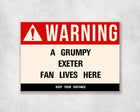 Grumpy Exeter Fan Sign - Sign | Personalised Gift