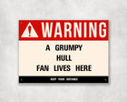 Grumpy Hull Fan Sign - Sign | Personalised Gift