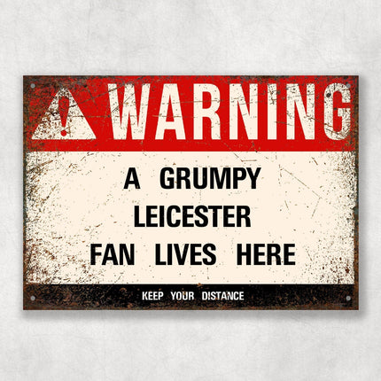 Grumpy Leicester Fan Sign - Close Up Detail View
