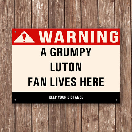 Grumpy Luton Fan Sign - Close Up Detail View