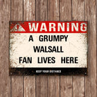 Grumpy Walsall Fan Sign - Sign | Personalised Gift