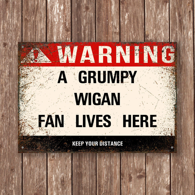 Grumpy Wigan Fan Sign - Sign | Personalised Gift