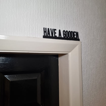 Have A Gooden Door Topper - Close Up Detail View