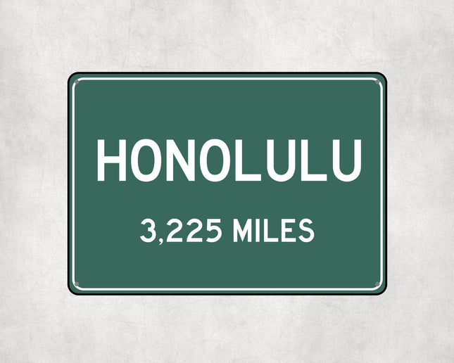 Honolulu Distance Sign - Sign | Personalised Gift