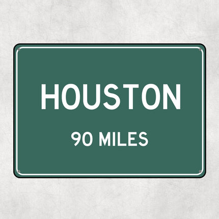 Houston Distance Sign - Sign | Personalised Gift