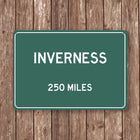 Inverness Distance Sign - Sign | Personalised Gift