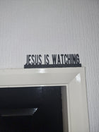Jesus Is Watching Door Topper - Door Topper | Personalised Gift