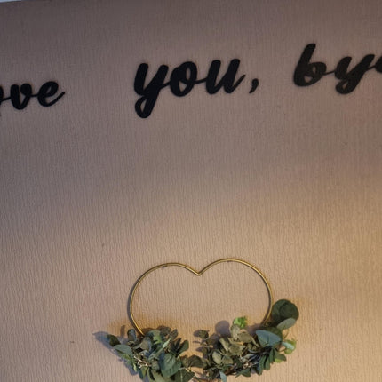 Love You Bye Wall Sign - Alternative Angle View
