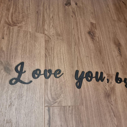 Love You Bye Wall Sign - Close Up Detail View
