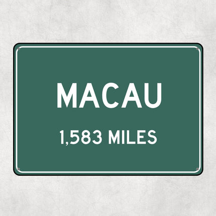 Macau Distance Sign - Sign | Personalised Gift