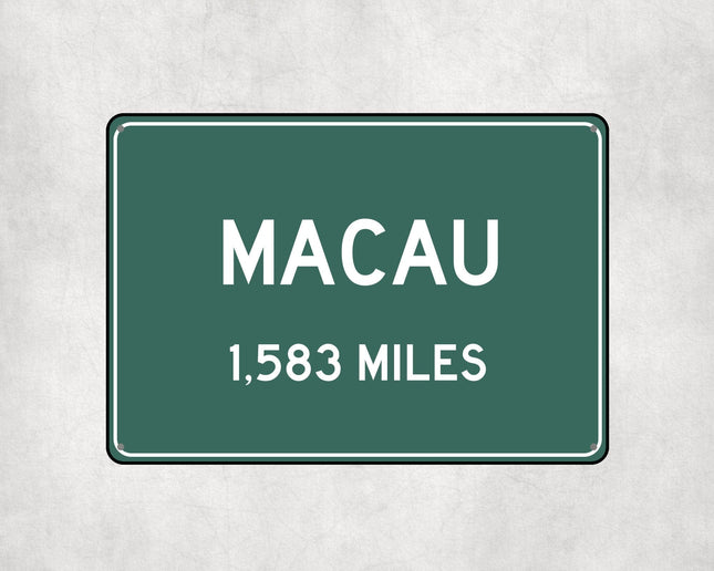 Macau Distance Sign - Sign | Personalised Gift