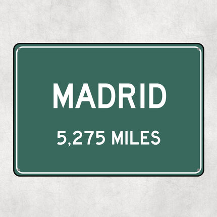 Madrid Distance Sign - Sign | Personalised Gift