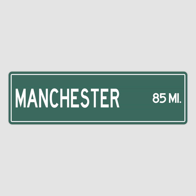 Manchester Distance Sign - Sign | Personalised Gift