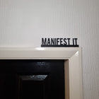 Manifest It Door Topper - Door Topper | Personalised Gift