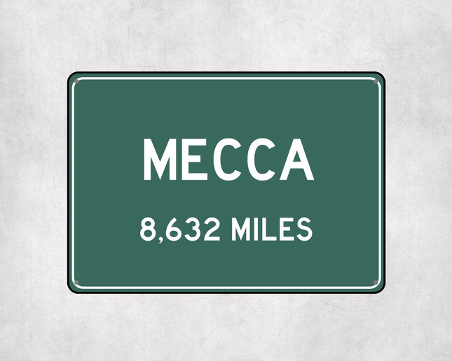 Mecca Distance Sign - Sign | Personalised Gift