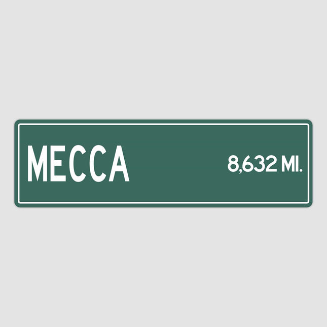 Mecca Distance Street Sign - Sign | Personalised Gift