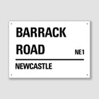 Newcastle Barrack Road Street Sign - Sign | Personalised Gift