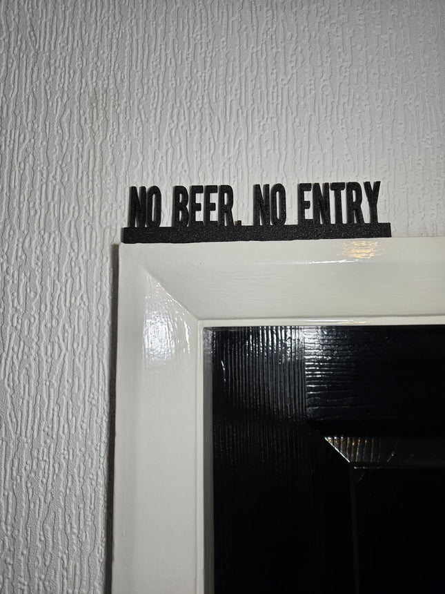 No Beer, No Entry Door Topper - Door Topper | Personalised Gift