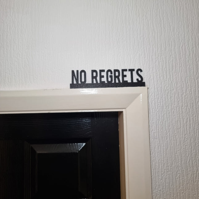 No Regrets Door Topper - Door Topper | Personalised Gift