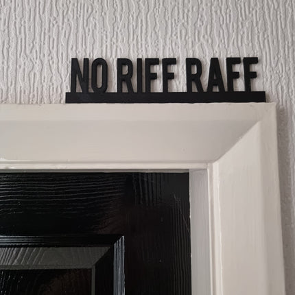 No Riff Raff Door Topper - Door Topper | Personalised Gift