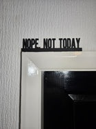 Nope, Not Today Door Topper - Door Topper | Personalised Gift