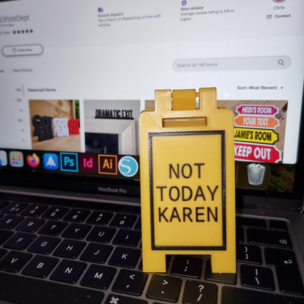 Not Today Karen Mini Floor Sign – Custom Colors & Sizes - Sign | Personalised Gift