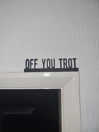 Off You Trot Door Topper - Door Topper | Personalised Gift
