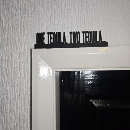 One Tequila, Two Tequila Door Topper - Door Topper | Personalised Gift