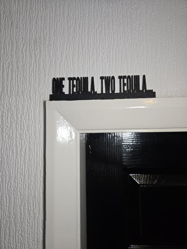 One Tequila, Two Tequila Door Topper - Door Topper | Personalised Gift