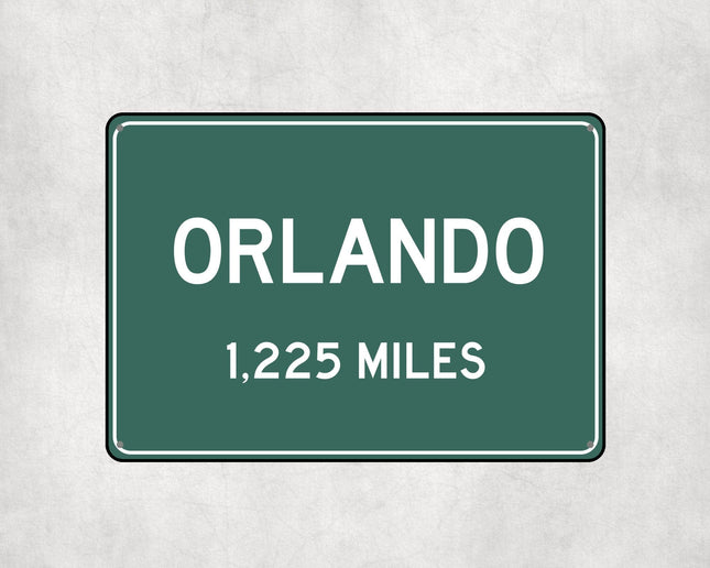 Orlando Distance Sign - Sign | Personalised Gift