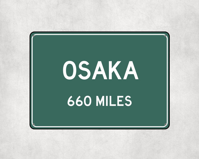 Osaka Distance Sign - Sign | Personalised Gift
