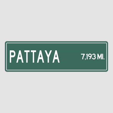 Pattaya Distance Street Sign - Sign | Personalised Gift