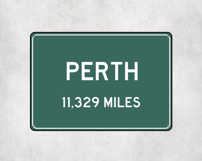 Perth Distance Sign - Sign | Personalised Gift