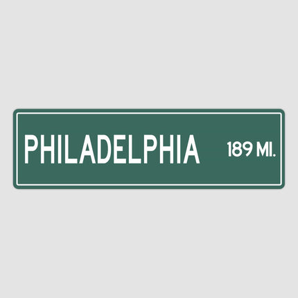 Philadelphia Distance Street Sign - Sign | Personalised Gift