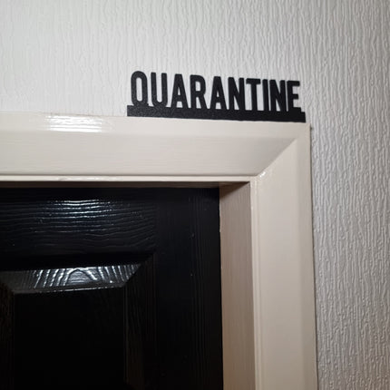 Quarantine Door Topper - Close Up Detail View