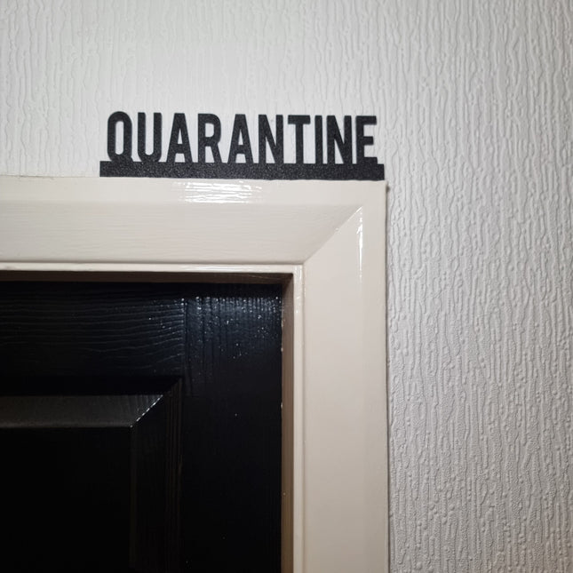 Quarantine Door Topper - Door Topper | Personalised Gift