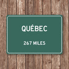 Quebec Distance Sign - Sign | Personalised Gift