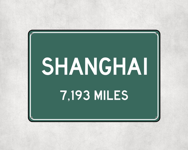 Shanghai Distance Sign - Sign | Personalised Gift