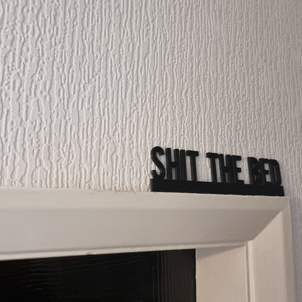 Shit The Bed Door Topper - Close Up Detail View