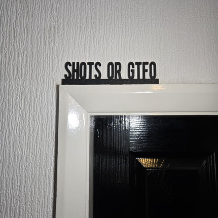 Shots or GTFO Door Topper - Lifestyle Room Setting