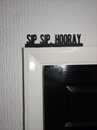 Sip. Sip. Hooray Door Topper - Door Topper | Personalised Gift