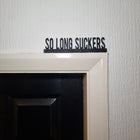 So Long Suckers Door Topper - Door Topper | Personalised Gift