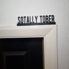 Sotally Tober Door Topper - Door Topper | Personalised Gift