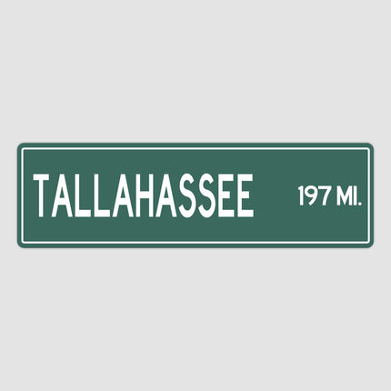 Tallahassee Distance Street Sign - Sign | Personalised Gift