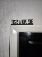 This Is A Nope Zone Door Topper - Door Topper | Personalised Gift